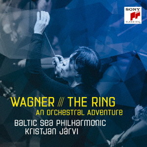 KRISTJAN JARVI / クリスチャン・ヤルヴィ / ワーグナー:楽劇「ニーベルングの指環」~オーケストラル・アドヴェンチャー