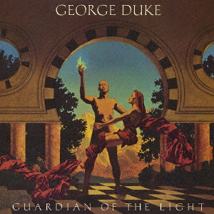 GEORGE DUKE / ジョージ・デューク / GUARDIAN OF THE LIGHT / ライト・メッセージ
