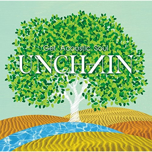 UNCHAIN / Get Acoustic Soul (通常盤) 
