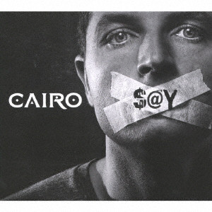 CAIRO (PROG: UK) / カイロ (PROG: UK) / $@Y / セイ