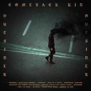 COMEBACK KID / カムバック・キッド / OUTSIDER (国内盤)