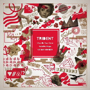 SIX DAY WONDER / Hold Out Hope / I Can Be Your Hero / Trident