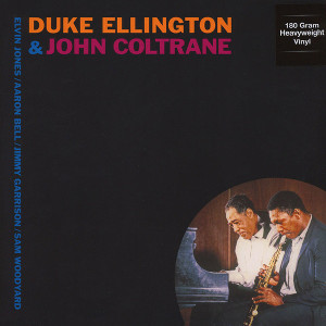 DUKE ELLINGTON & JOHN COLTRANE / デューク・エリントン&ジョン・コルトレーン / Duke Ellington & John Coltrane(LP/180g)