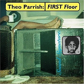 THEO PARRISH / セオ・パリッシュ / FIRST FLOOR