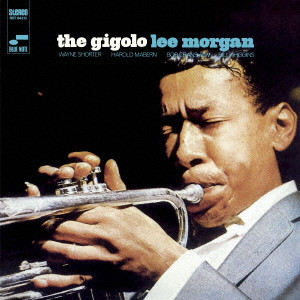 LEE MORGAN / リー・モーガン / THE GIGOLO / ザ・ジゴロ +1