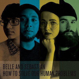 BELLE & SEBASTIAN / ベル・アンド・セバスチャン / HOW TO SOLVE OUR HUMAN PROBLEMS / ハウ・トゥ・ソルブ・アワ・ヒューマン・プロブレムス (CD+Tシャツ(S)セット) 