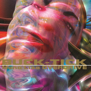 BUCK-TICK / バクチク / Mona Lisa OVERDRIVE
