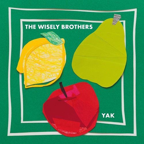 The Wisely Brothers / ワイズリー・ブラザーズ / YAK