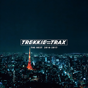 V.A.  / オムニバス / TREKKIE TRAX THE BEST 2016-2017