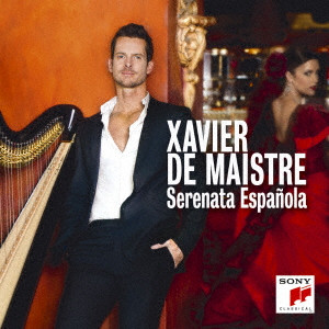 XAVIER DE MAISTRE / グザヴィエ・ドゥ・メストレ  / スペインのセレナーデ