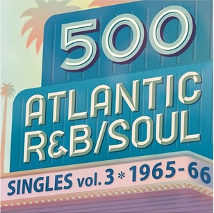 V.A. (500ATLANTIC R&B/SOUL SINGLES) / 500 アトランティック・R&B/ソウル・シングルズ VOL.3(2CD)