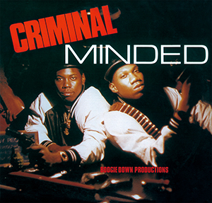 BOOGIE DOWN PRODUCTIONS / ブギ・ダウン・プロダクションズ / CRIMINAL MINDED +4