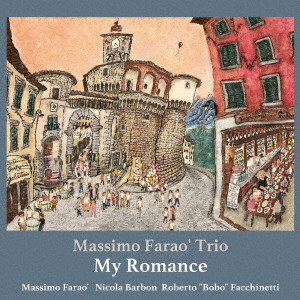 MASSIMO FARAO / マッシモ・ファラオ / MY ROMANCE / マイ・ロマンス~ロマンティック・バラード・フォー・ユー