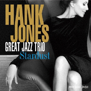 HANK JONES / ハンク・ジョーンズ / Stardust / スターダスト