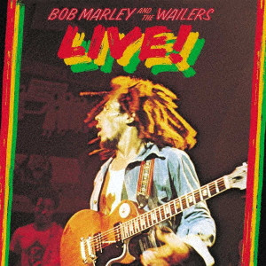 BOB MARLEY (& THE WAILERS) / ボブ・マーリー(・アンド・ザ・ウエイラーズ) / LIVE! DELUXE EDITION / ライヴ!<2CDデラックス・エディション>
