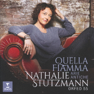 NATHALIE STUTZMANN / ナタリー・シュトゥッツマン / 私を燃え立たせる炎は オリジナル楽譜によるイタリア歌曲集