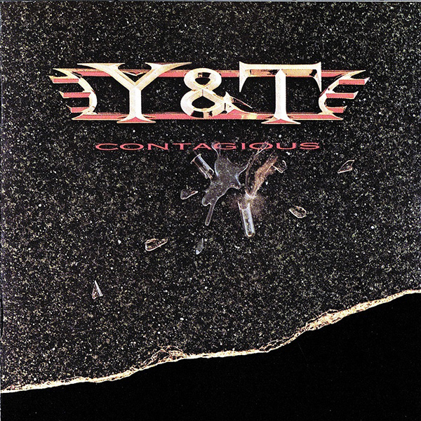 Y&T (YESTERDAY & TODAY) / ワイ・アンド・ティー / CONTAGIOUS / コンティジャス