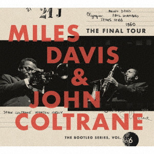 MILES DAVIS / マイルス・デイビス / THE FINAL TOUR : THE BOOTLEG SERIES. VOL.6 / ザ・ファイナル・ツアー ブートレグ・シリーズVol.6