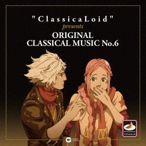 (V.A.) / “ClassicaLoid” presents ORIGINAL CLASSICAL MUSIC No.6