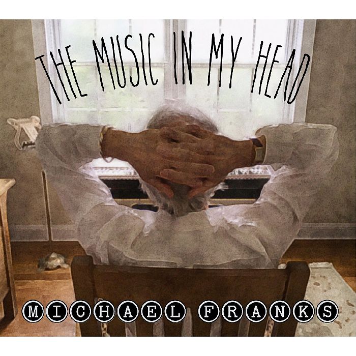 MICHAEL FRANKS / マイケル・フランクス / THE MUSIC IN MY HEAD / ザ・ミュージック・イン・マイ・ヘッド