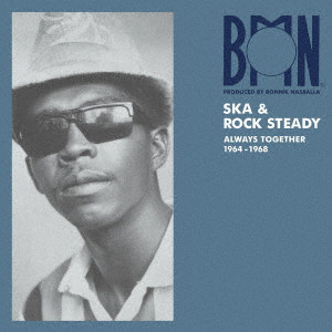 V.A. / BMN SKA & ROCK STEADY: ALWAYS TOGETHER 1964-1968
