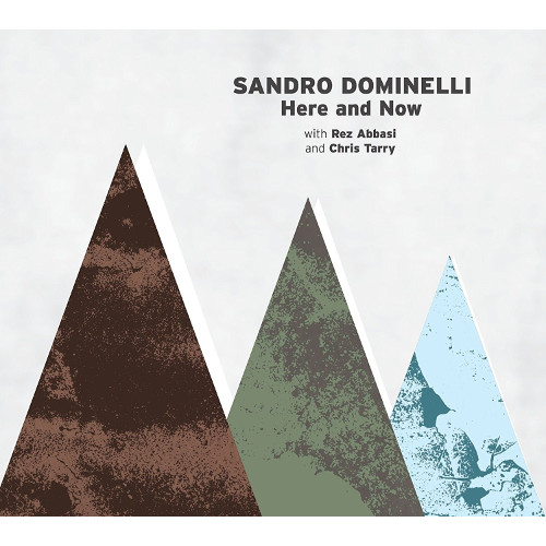 SANDRO DOMINELLI / Here And Now