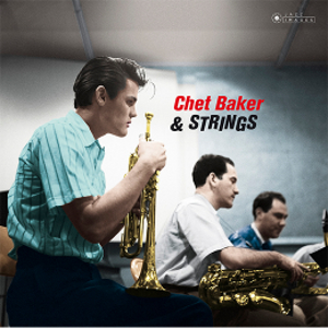 CHET BAKER / チェット・ベイカー / Chet Baker & Strings