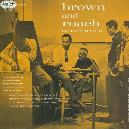 CLIFFORD BROWN & MAX ROACH / クリフォード・ブラウン&マックス・ローチ / BROWN AND ROACH INCORPORATED / ブラウン・ローチ・インコーポレイテッド +3