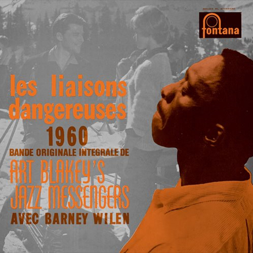 ART BLAKEY / アート・ブレイキー / LES LIAISONS DANGEREUSES 1960(BOF) / 『危険な関係』オリジナル・サウンドトラック