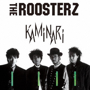 ROOSTERS(Z) / ルースターズ / KAMINARI