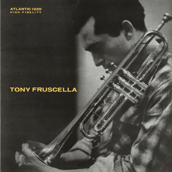 TONY FRUSCELLA / トニー・フラッセラ / トランペットの詩人(LP/180g)