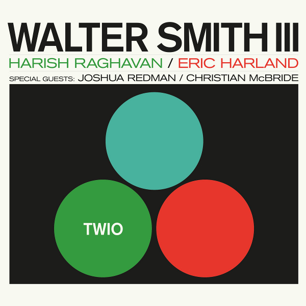 WALTER SMITH III / ウォルター・スミス3世 / Twio(LP/180g)