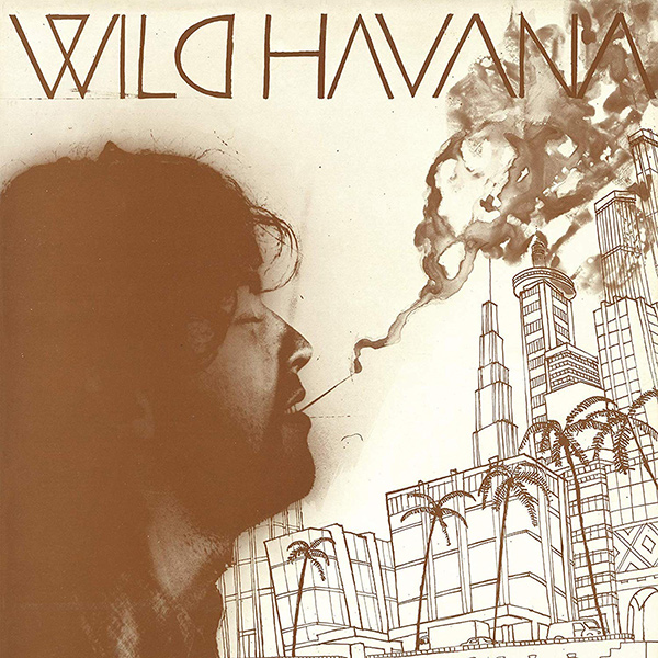 WILD HAVANA / ワイルド・ハヴァナ / WILD HAVANA / ワイルド・ハヴァナ