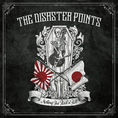 THE DISASTER POINTS / NOTHING BUT ROCK'N'ROLL 