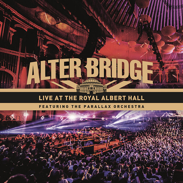 ALTER BRIDGE / アルター・ブリッジ / LIVE AT THE ROYAL ALBERT HALL FEATURING THE PARALLAX ORCHESTRA / ライヴ・アット・ザ・ロイヤル・アルバート・ホール・フィーチャリング・ザ・パララックス・オーケストラ<通常盤 / 2CD>