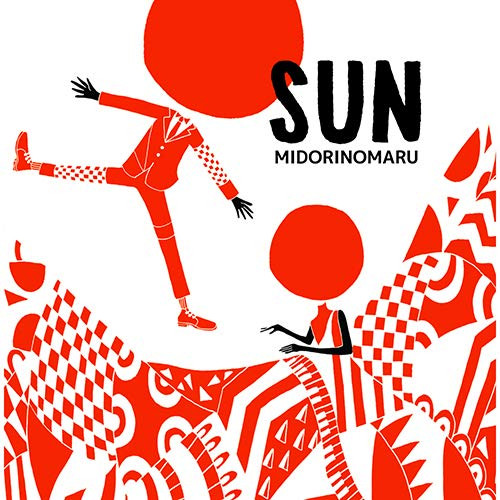 MIDORINOMARU / Sun