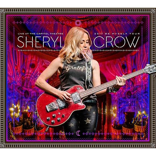 SHERYL CROW / シェリル・クロウ / LIVE AT THE CAPITOL THEATER / ライヴ・アット・ザ・キャピトル・シアター(2CD+BLU-RAY) 