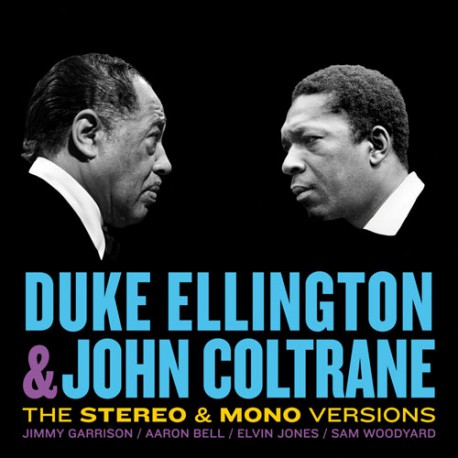 DUKE ELLINGTON & JOHN COLTRANE / デューク・エリントン&ジョン・コルトレーン / DUKE ELLINGTON & JOHN COLTRANE: STEREO & MONO