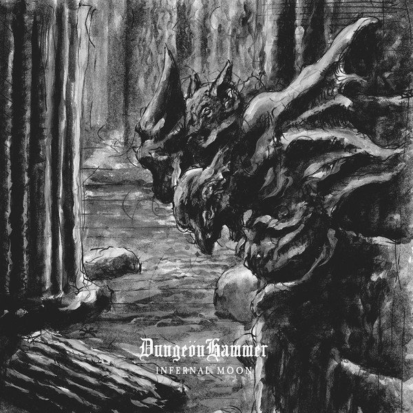 DUNGEONHAMMER / INFERNAL MOON