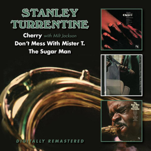 STANLEY TURRENTINE / スタンリー・タレンタイン / Cherry / Don’t Mess with Mister T. / The Sugar Man(2CD)