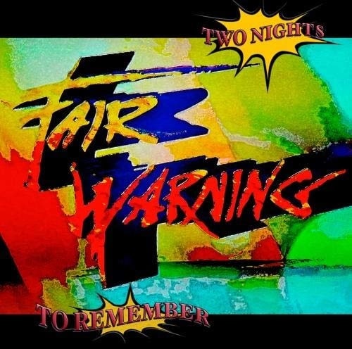FAIR WARNING / フェア・ウォーニング / TWO NIGHTS TO REMEMBER / トゥー・ナイツ・トゥ・リメンバー<4CD>