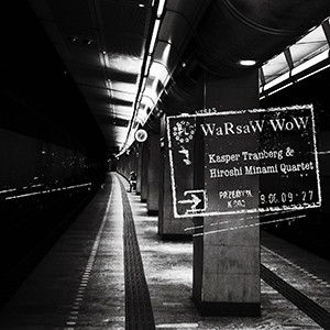 KASPER TRANBERG / キャスパー・トランバーグ / WaRsaW WoW