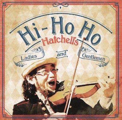 Hatchell's / ハッチェルズ / ハイホーホー
