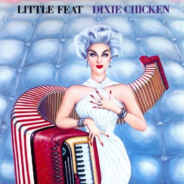 LITTLE FEAT / リトル・フィート / DIXIE CHICKEN / ディキシー・チキン