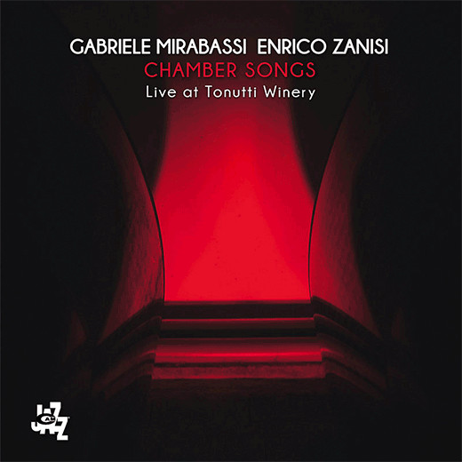 GABRIELE MIRABASSI / ガブリエル・ミラバッシ / Chamber Songs - Live at Tonutti Winery