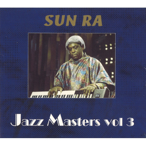 SUN RA (SUN RA ARKESTRA) / サン・ラー / Jazz Master's VOL 3.