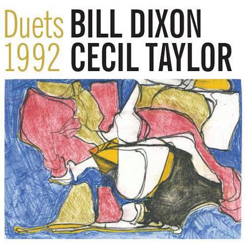 BILL DIXON & CECIL TAYLOR / DUETS 1992 (2LP)