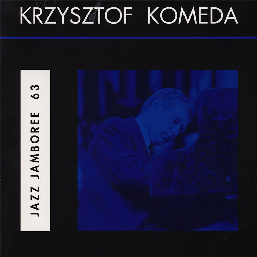 KRZYSZTOF KOMEDA / クシシュトフ・コメダ / Jazz Jamboree 63 (LP)