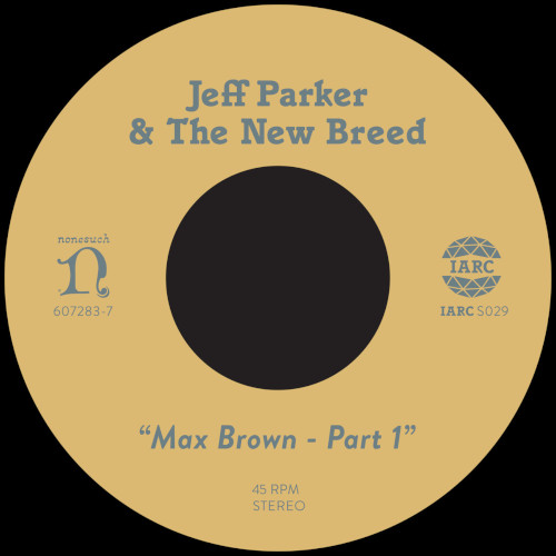JEFF PARKER / ジェフ・パーカー / Max Brown(7")