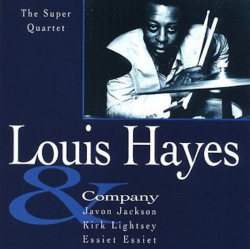 LOUIS HAYES / ルイス・ヘイズ / ザ・スーパー・カルテット